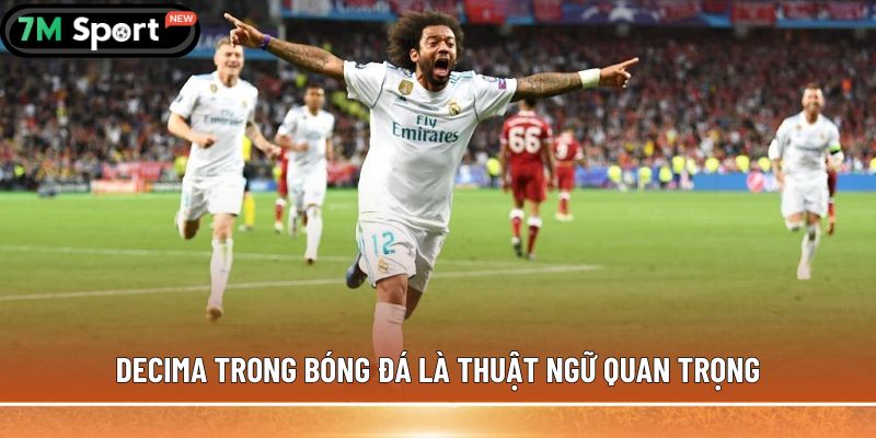 Decima trong bóng đá và những thông tin cần biết 7 Decima trong bóng đá là thuật ngữ quan trọng